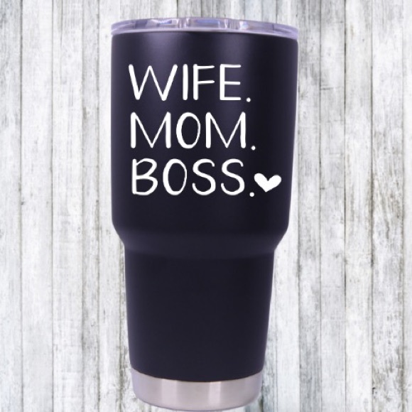 Wife. Mom. Boss. Sticker Decal for yeti cup - Picture 1 of 3